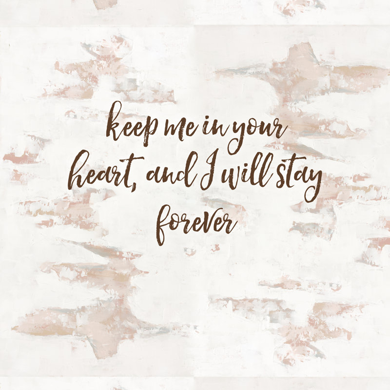 Keep Me In Your Heart - Wrapped Canvas Print, 30cm H x 30cm W x 3.8cm D