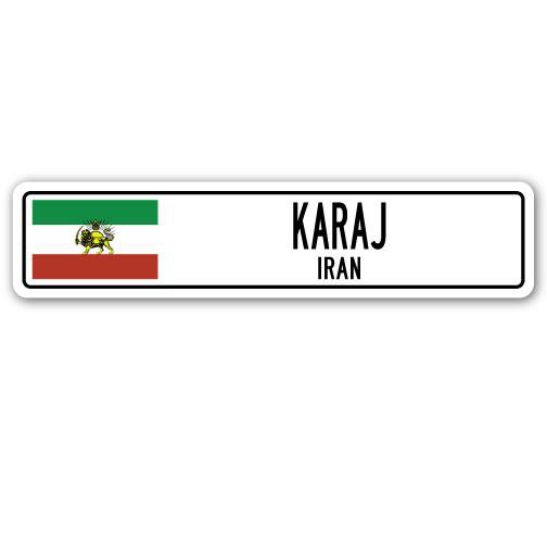 Plaque de rue Karaj, drapeau de l'Iran, H 4 po x l 18 po x P 1 po