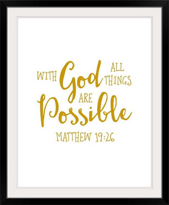 " Matthew 19:26 - Scripture Art ", 23" H x 20" W x 1" D, Black Frame