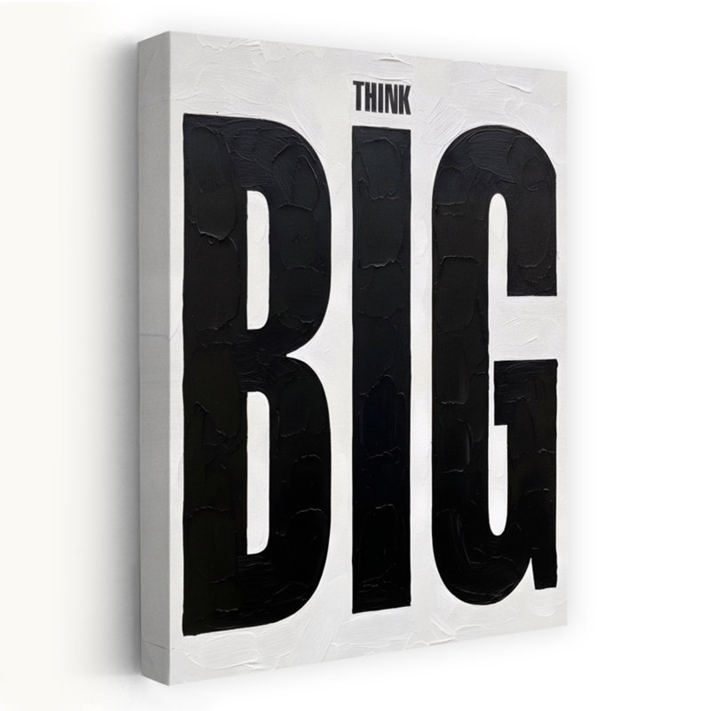 Art mural classique «Think Big», H 60 po x l 40 po