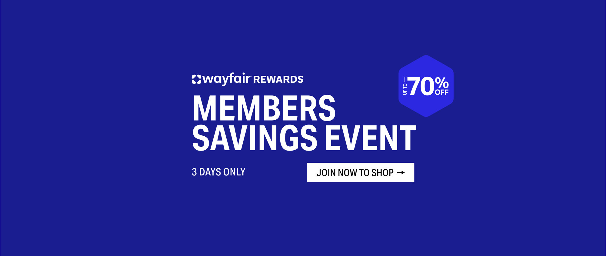 Wayfair Rewards Members Savings Event, up to 70% off, 3 Days Only, Join Now to Shop