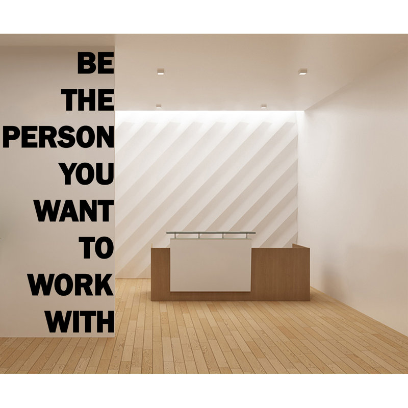 Adhésif décoratif «Be the personne que vous voulez travailler avec», H 24 po x l 10 po, Vert foncé