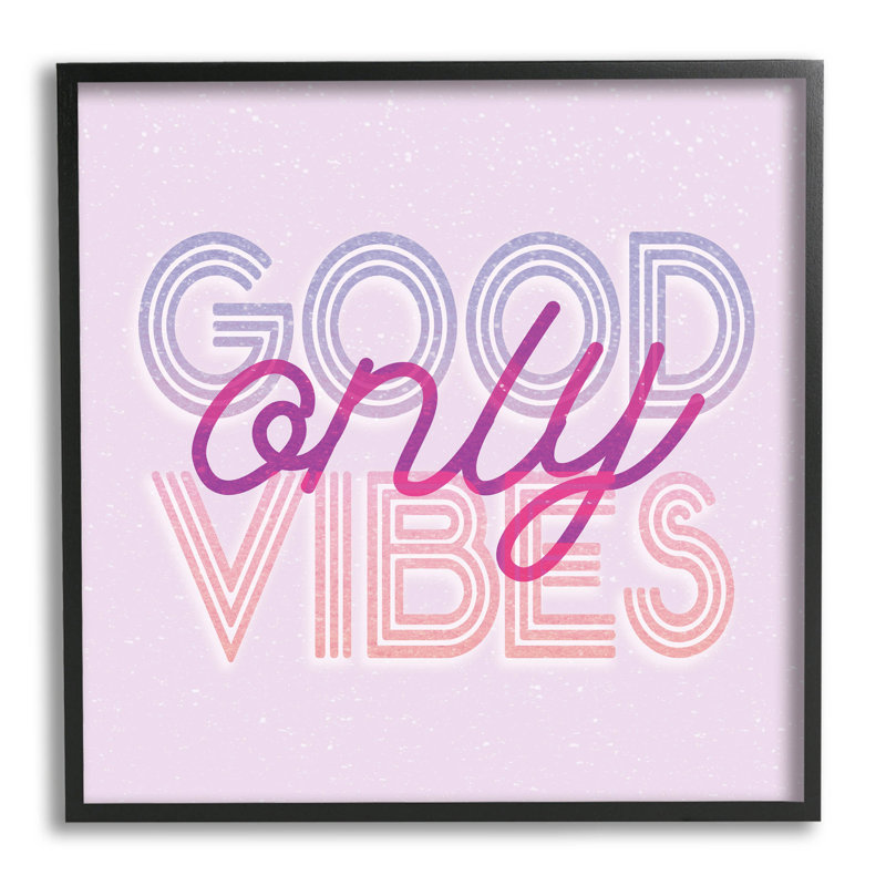 Good Good Vibes Only, art numérique par estampe numérique par Lil 'Rue, Giclée encadrée noir minuit