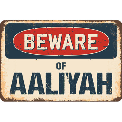 «Beatris Beware Of Aaliyah», panneau rustique