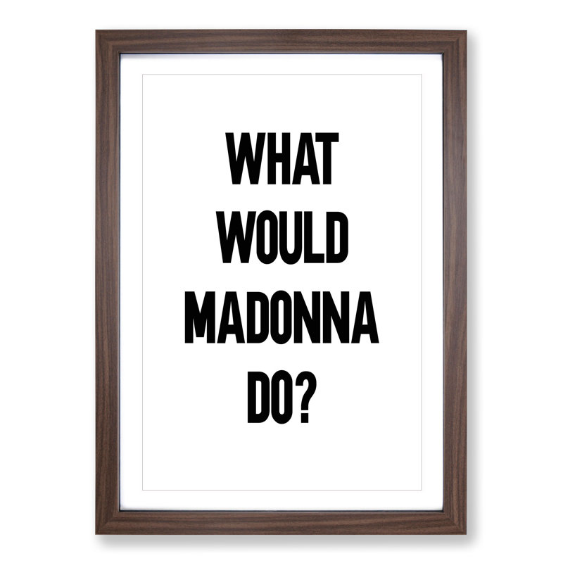 Madonna - Picture Frame Typography, 48cm H x 36cm W x 2cm D, Walnut Framed
