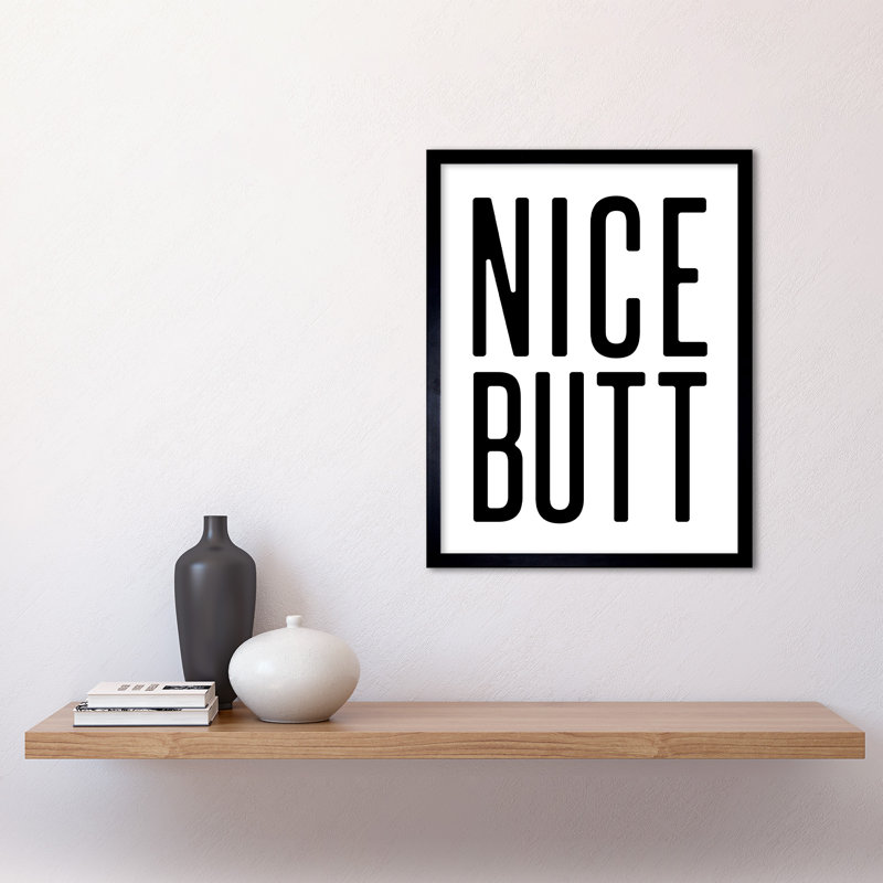 Nice Butt - Single Picture Frame Print