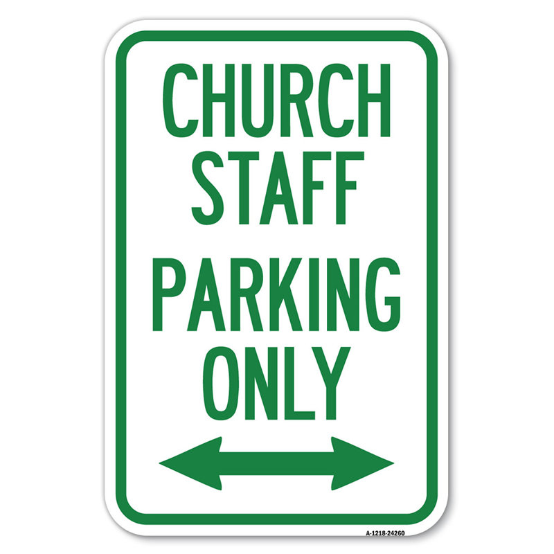 Stationnement du personnel de l'église seulement (avec flèche bidirectionnelle) / 24260, H 18 po x l 12 po x P 1 po