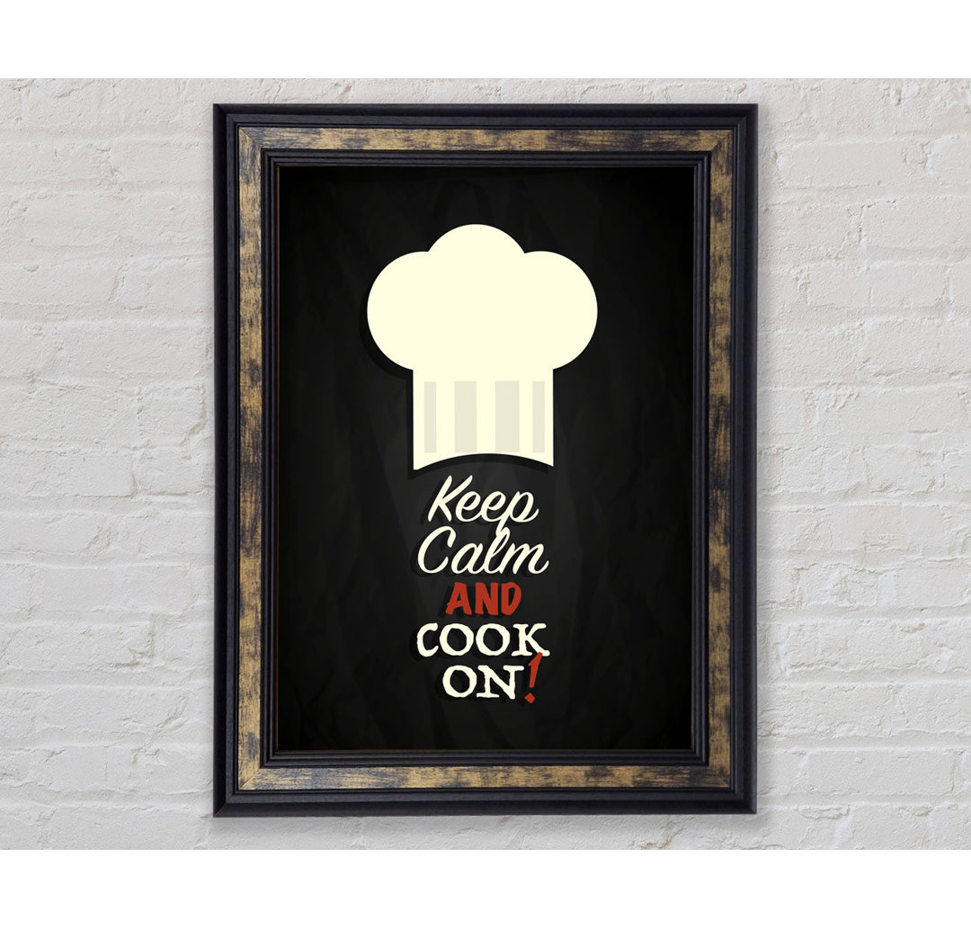 Keep Calm And Cook On - Einzelne Bilderrahmen Kunstdrucke