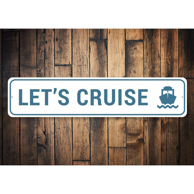 Enseigne en aluminium «Lets Croisière», H 4 po x l 18 po x P 0,04 po