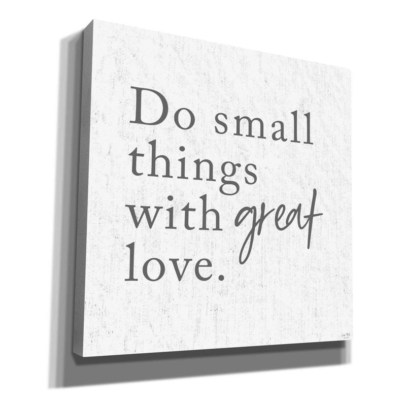 «Do Small Things with Great Love» par Lux + Me - art textuel sur toile tendue, H 12 po x l 12 po x P 0,75 po