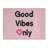 Good Vibes Only Pink Typography Quote  Glass Chopping Board