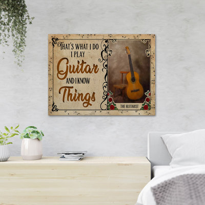 The Guitarist Guitar By A Chair - I Play Guitars And I Know Things - 1 Piece Rectangle Graphic Art Print On Wrapped Canvas