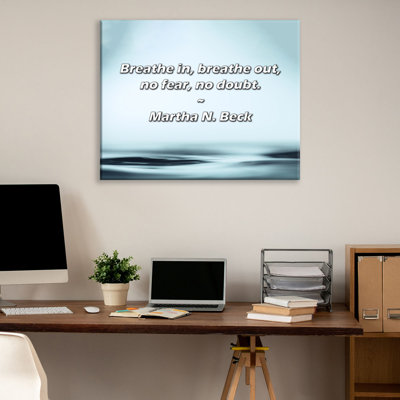 Citation artistique «Inspirez, expirez, sans crainte, sans doute». Toile tendue par Martha N. Beck