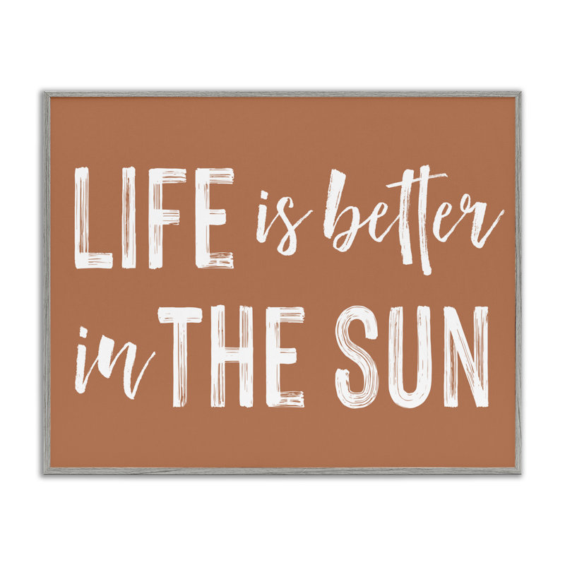 «Life Better In Sun», estampe numérique giclée par Designed, H 11 po x l 14 po, Gris
