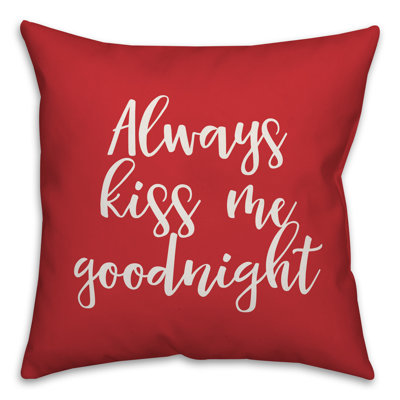  Coussin décoratif Always Kiss Me Goodnight