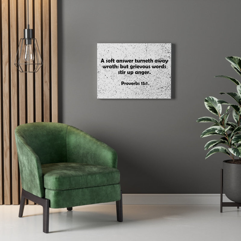 A Soft Answer Proverbs 15:1 - Wrapped Canvas Print, 46cm H x 61cm W