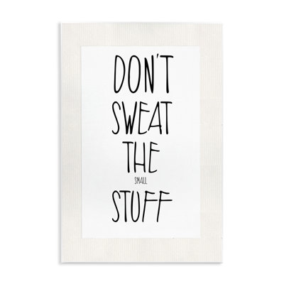 " Don't Sweat Small Stuff " by Karen Smith