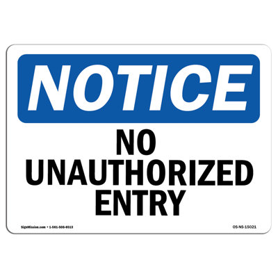 OSHA Notice - No Unauthorized Entry Sign
