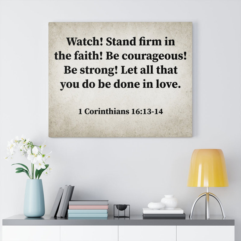 Regardez! Stand ferme 1 Corinthiens 16:13 - Toile tendue, art textuel, H 12 po x l 16 po