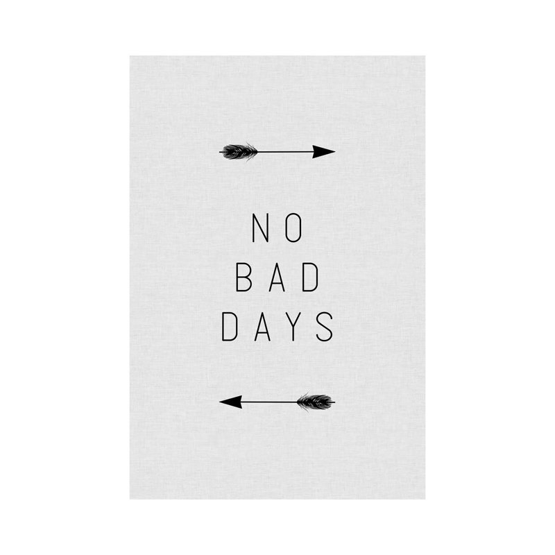 No Bad Days Arrow by Orara Studio - Wrapped Canvas Print, 66.04 cm H x 45.72 cm W