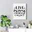 Live Every Moment - Wrapped Canvas Print