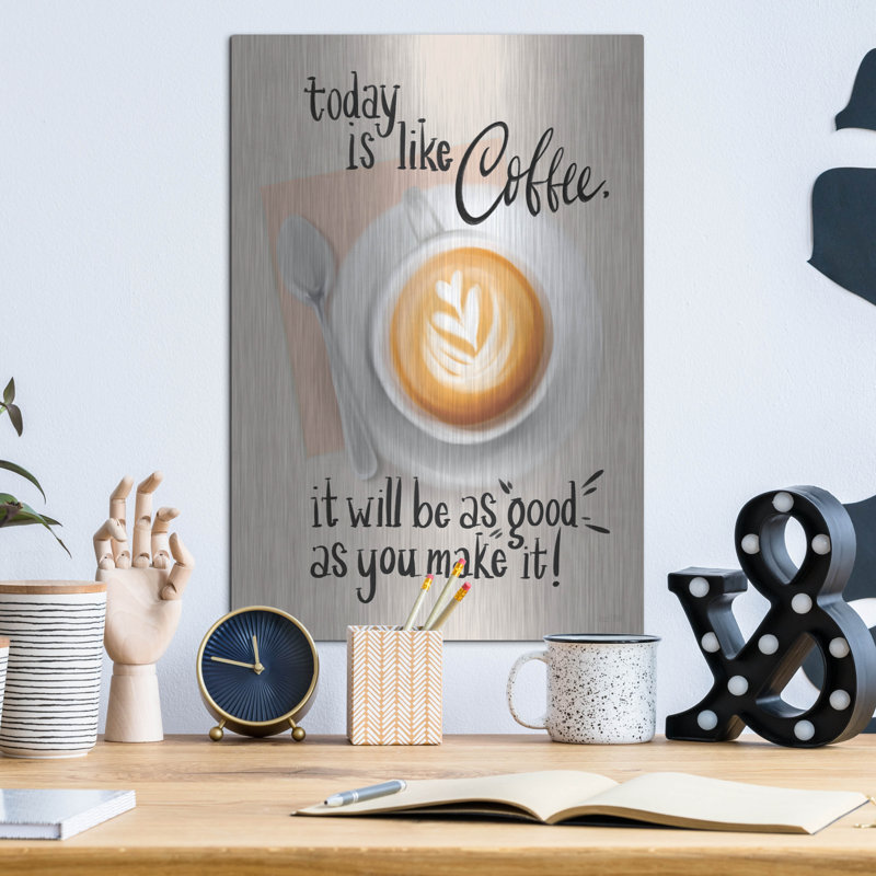  «Today Is Like Coffee» par House Fenway, art mural en métal, 12 po x 16 po, H 16 po x l 12 po
