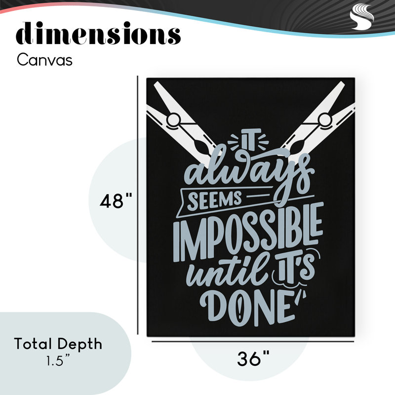 Toile impossible jusqu'à ce que ce soit fait, design par Jesse Keith, H 48 po x l 36 po