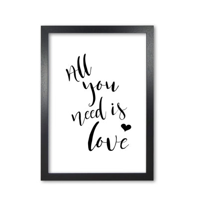 All You Need Is Love - Print