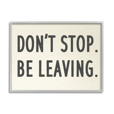 «Don’t Stop Be Leaving» par Daphne Polselli - Art textuel