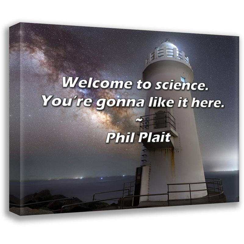 Citation de Phil Plait: Welcome to science. Vous allez l'aimer ici., H 15 po x l 18 po