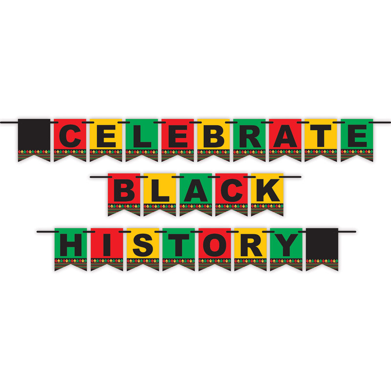  - Celebrate Black History Streamer - 12 Pieces