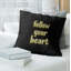 Housse pour oreiller de style tableau noir «Follow Your Heart»-1814655903-1806306542