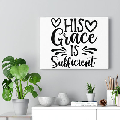 His Grace Is Sufficient - Wrapped Canvas Print