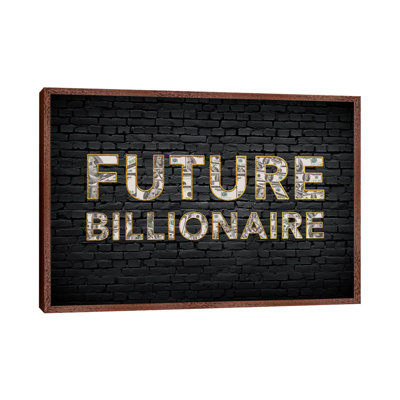 Future Billionaire - Print on Canvas