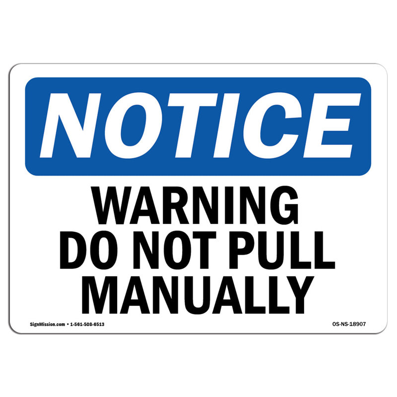 Warning Do Not Pull Manually Sign