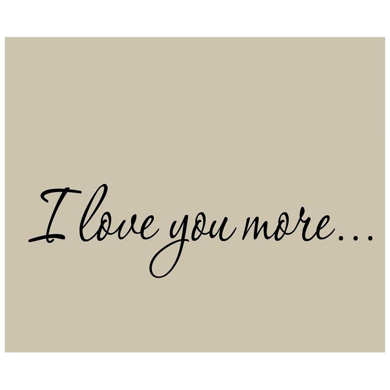 Adhésif décoratif «I Love You More», Noir, H 6 po x l 22 po x P 0,01 po