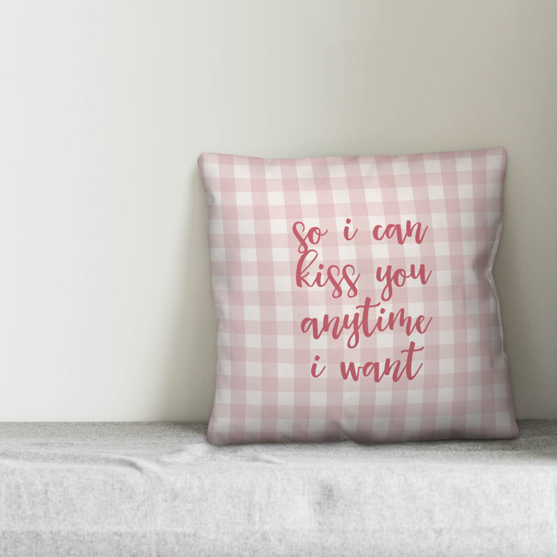  Coussin So I Can Kiss You Anytime I Want, Coussin décoratif, Rose