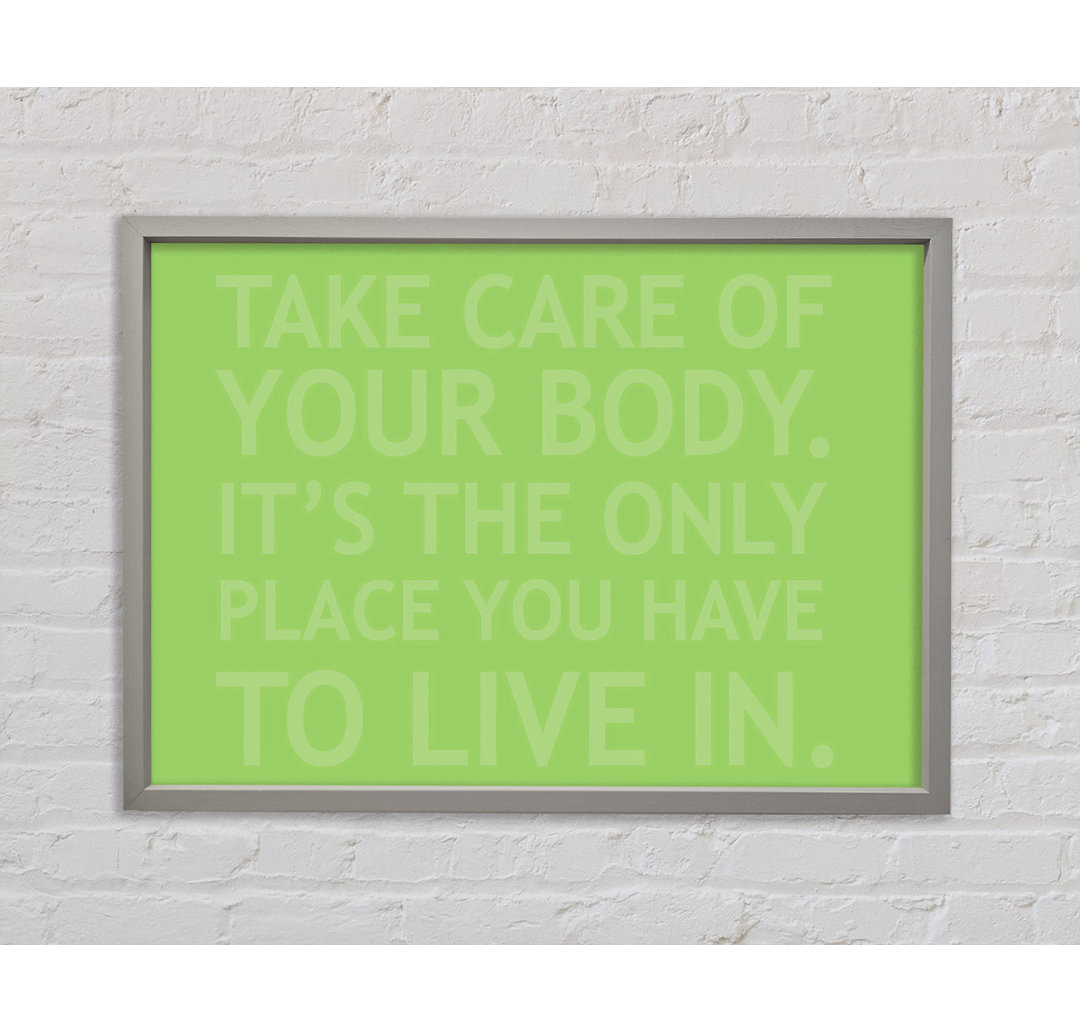 Take Care Of Your Body Lime Green Gerahmter Druck