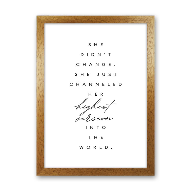 She Didn't Change - Typography Print on Paper