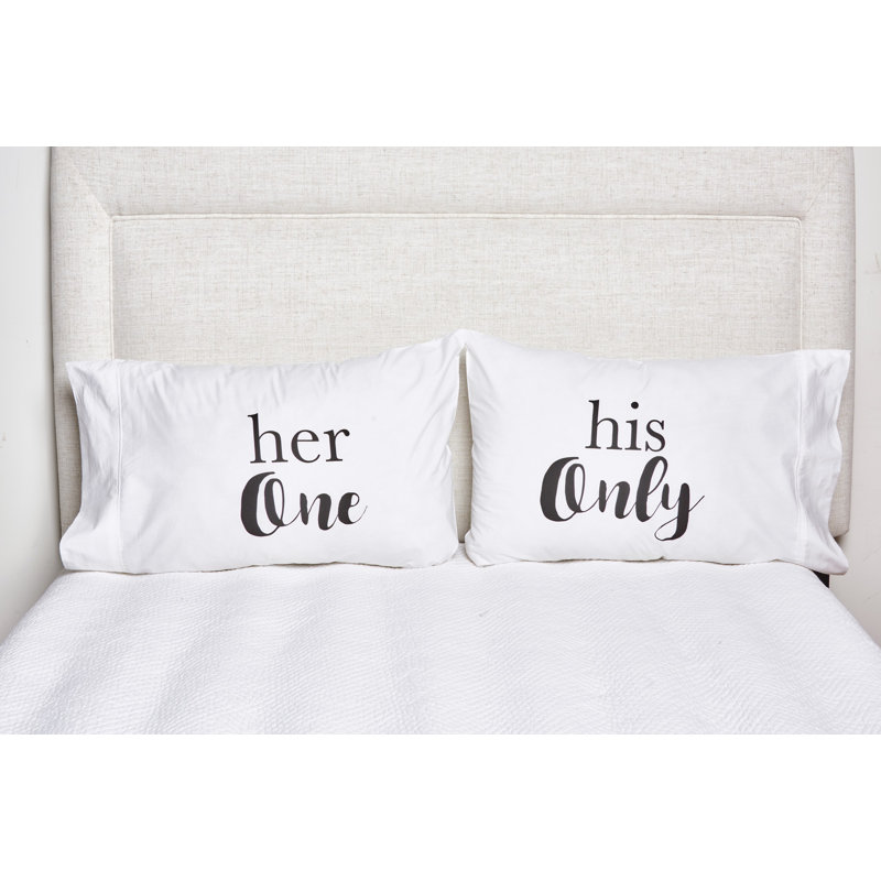 Her One His Only Pillowcase Set