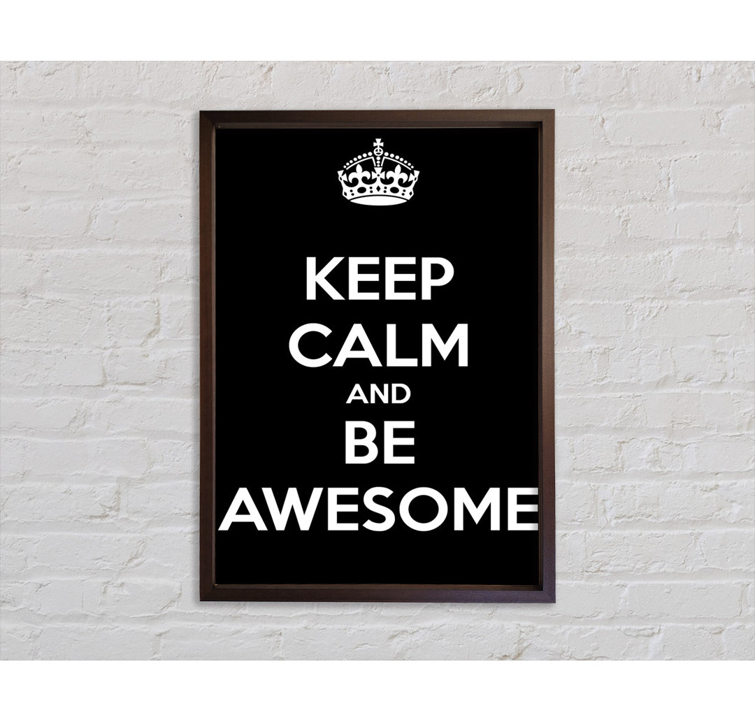 Mädchenzimmer Zitat Keep Calm And Be Awesome - Einzelner Bilderrahmen Typografie auf Leinwand