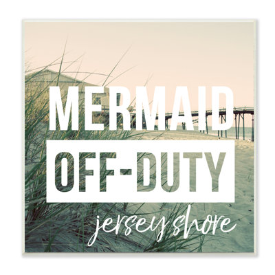 «Mermaid Off Duty Jersey Shore» par Alicia Ludwig - impression d'art textuel