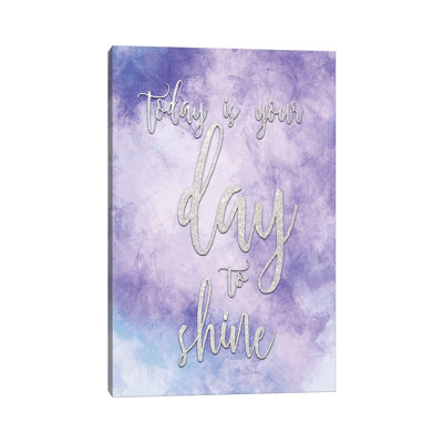 Today Is Your Day by Kimberly Allen - Print on Canvas
