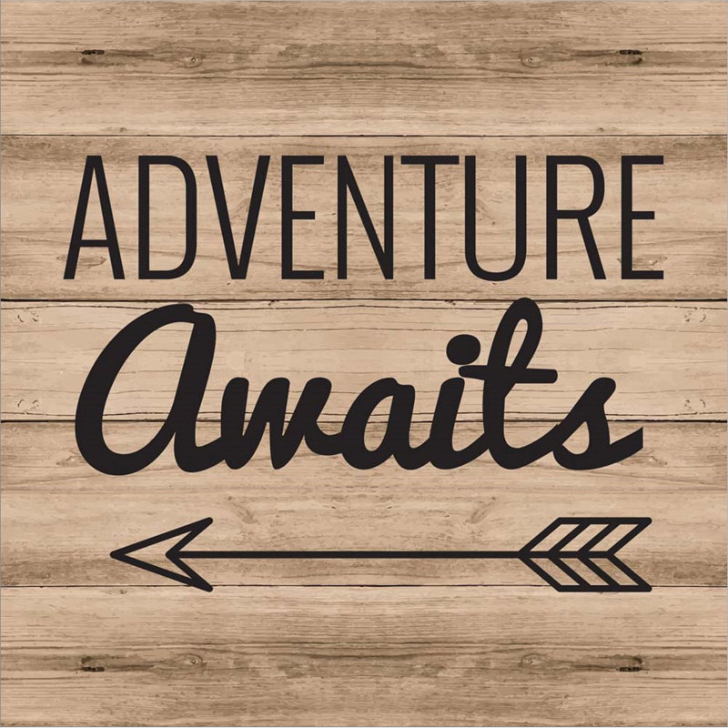 " Adventure Awaits " by ND Art & Design