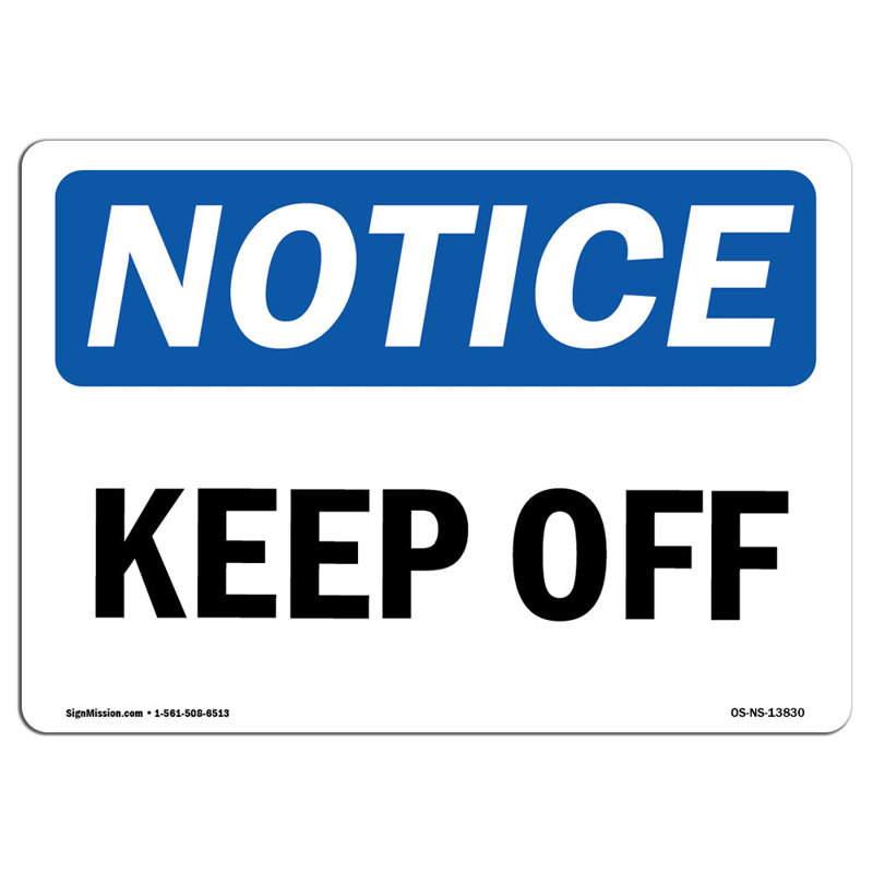 Panneau «Keep Off»