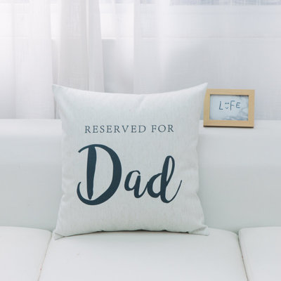 Reserved For Dad With Microgel Feather-Like Insert Pillow