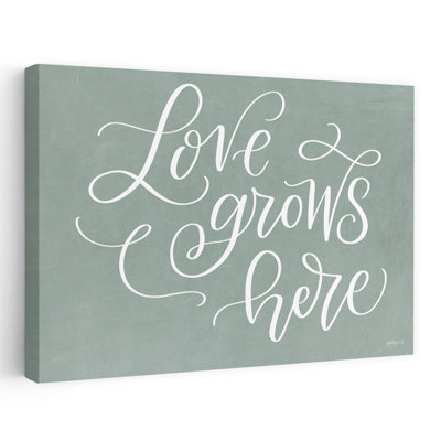 Love Grows Here - Contemporary Inspirational Love Grows Here Typography Art