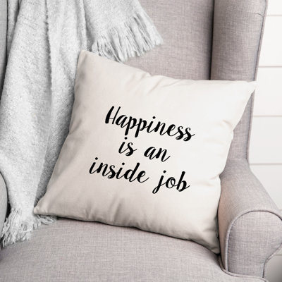 Coussin décoratif Happiness Is an Inside Job