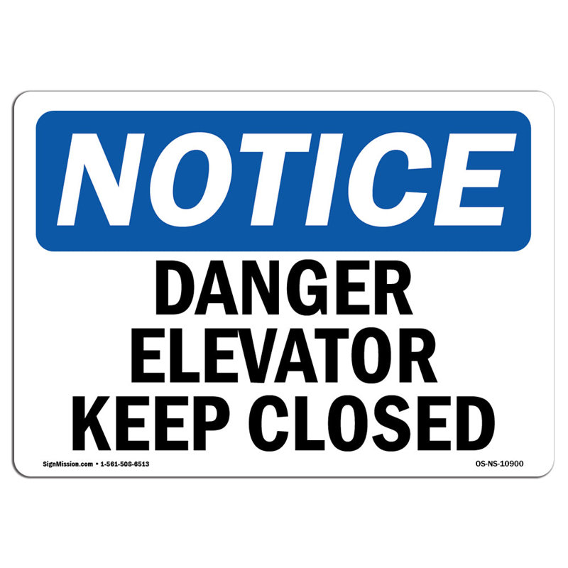 Danger Elevator Keep Closed Sign