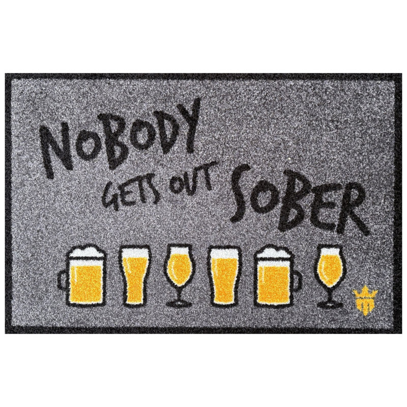 Trinx Nobody Gets Out Sober Floor Mat